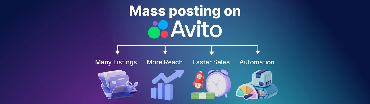 Mass posting and multi-accounting on Avito: how to sell quickly and effectively