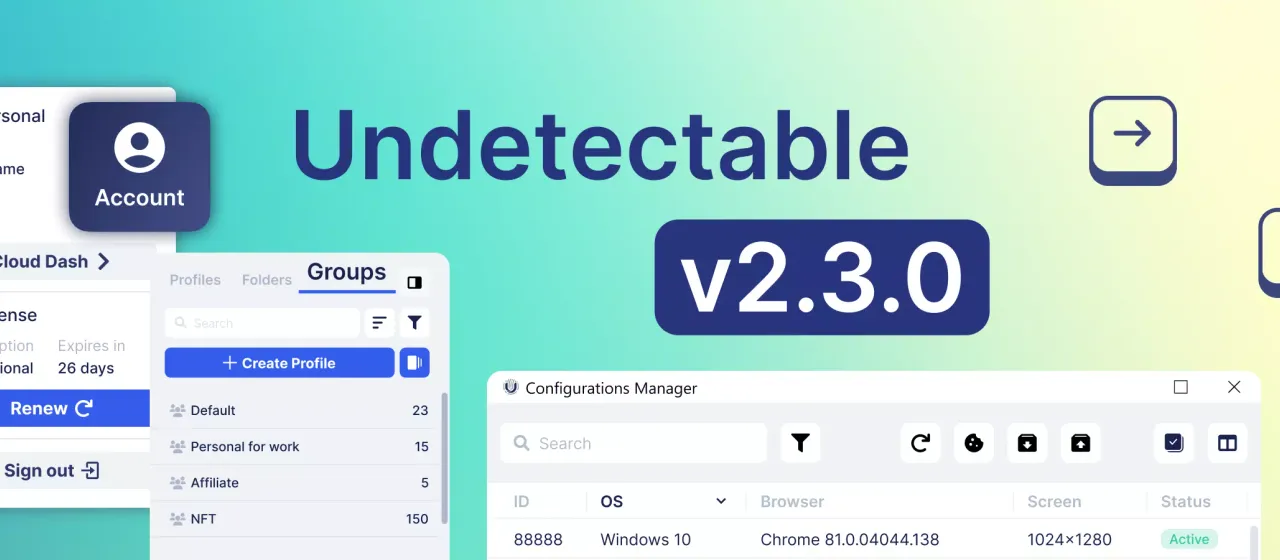 Undetectable browser update 2.3.0: change log explained