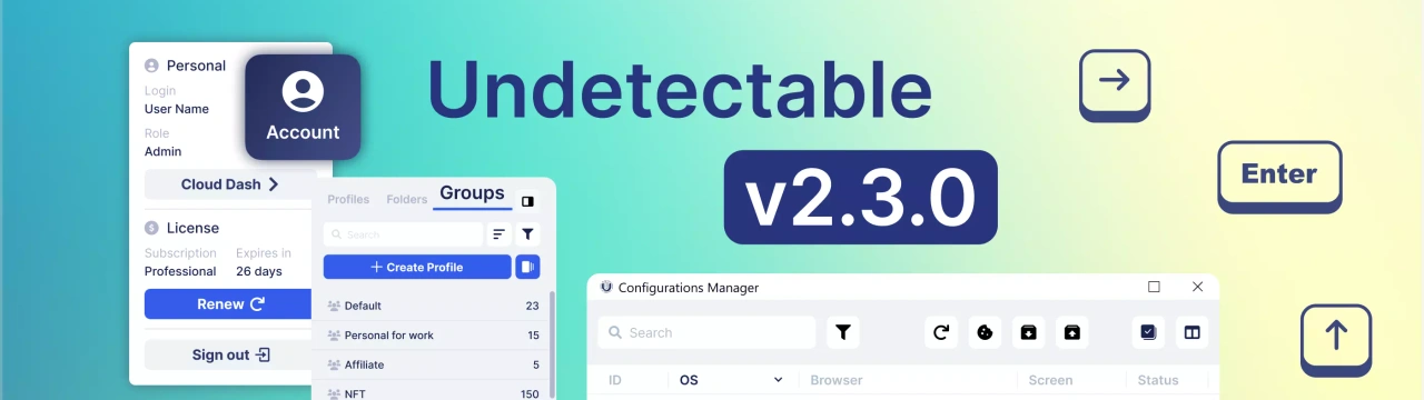 Undetectable browser update 2.3.0: change log explained