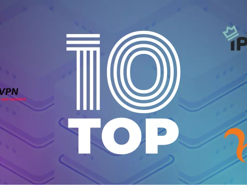 Comparison of top 10 proxy services for work and security year 2022 edition