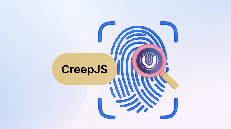Understanding CreepJS: Your Guide to Bypassing Browser Fingerprinting