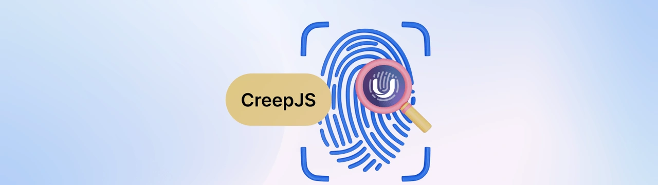 Understanding CreepJS: Your Guide to Bypassing Browser Fingerprinting