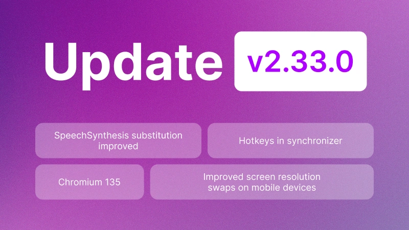 Undetectable 2.33.0: Chromium 135, Fixes & Upgrades