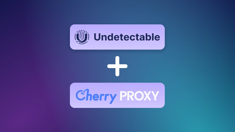 Setting up a proxy from Cherry Proxy in the antidetect browser Undetectable