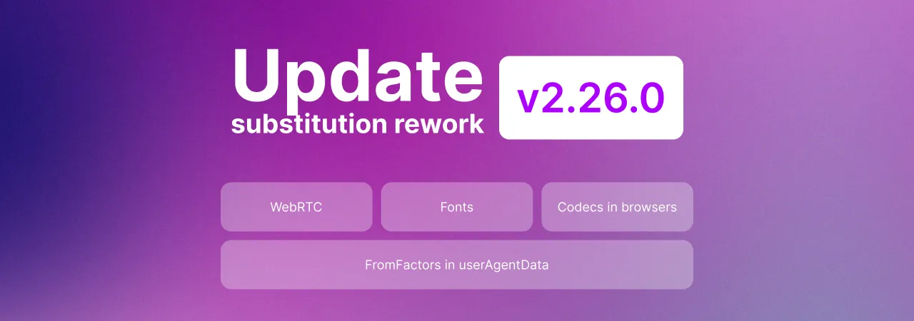 Undetectable 2.26.0: Enhanced Spoofing & Security