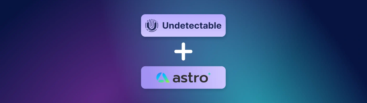 Setting up proxy from Astro in Undetectable browser: step by step guide