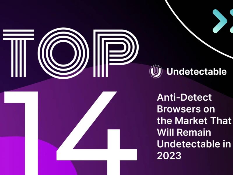 Сomparison of the best anti-detect browsers in 2024